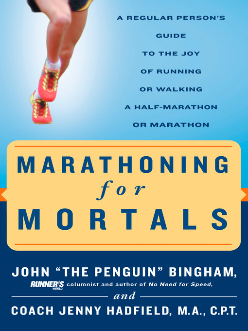 Title details for Marathoning for Mortals by John Bingham - Wait list